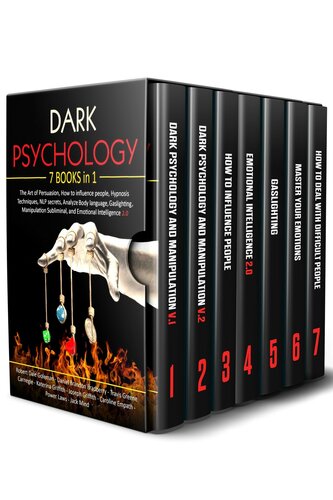 DARK PSYCHOLOGY 7 BOOKS IN 1 The Art of Persuasion, How to influence people, Hypnosis Techniques, NLP secrets, Analyze Body language, Gaslighting, Manipulation Subliminal, and Emotional Intelligence 2.0 - Click Image to Close